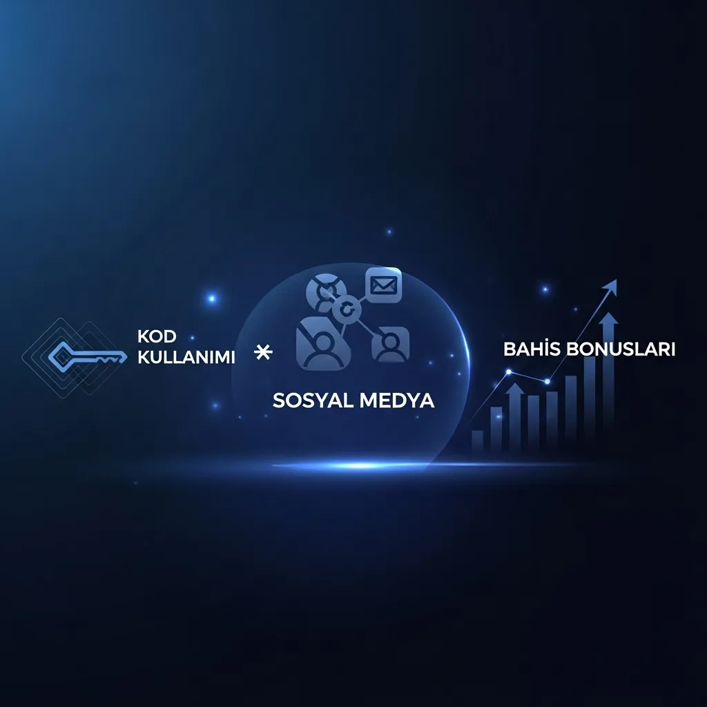 Sosyal Medya Bahis Bonusları ve Kod Kullanımı